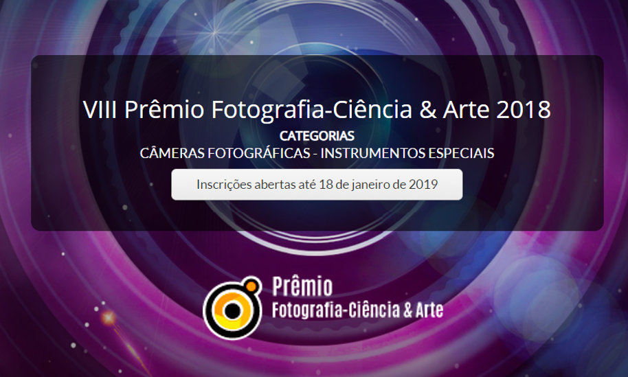 8ª EDIÇÃO DO PRÊMIO FOTOGRAFIA-CIÊNCIA & ARTE ESTÁ COM INSCRIÇÕES ABERTAS